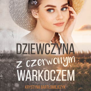 Dziewczyna z czerwonym warkoczem – okładka audiobooka, autor Krystyna Bartłomiejczyk