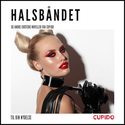 Halsbåndet  – og andre erotiske noveller fra Cupido – omslag til lydbogen af Cupido