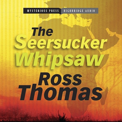 The Seersucker Whipsaw – omslag til lydbogen af Ross Thomas