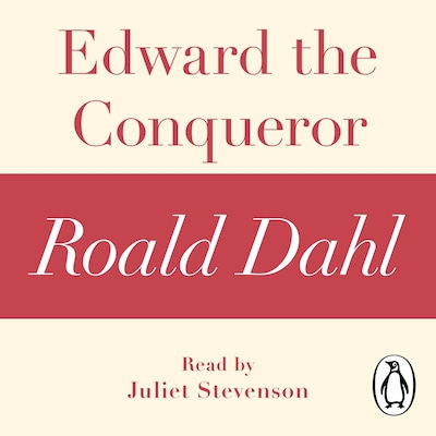 Edward the Conqueror (A Roald Dahl Short Story)
