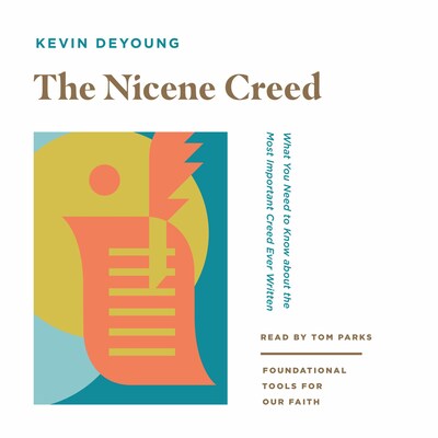 The Nicene Creed – omslag til lydbogen af Kevin DeYoung