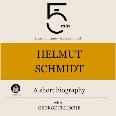 Helmut Schmidt: A short biography