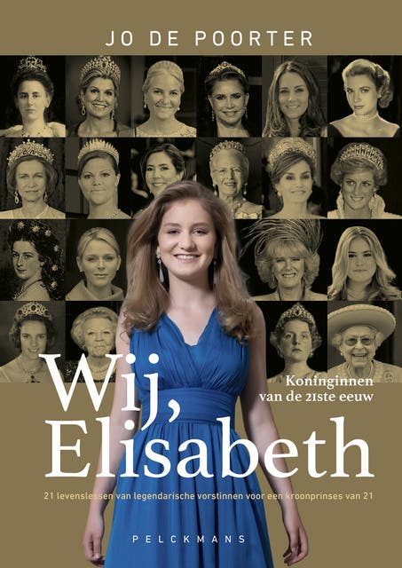 Wij, Elisabeth: Koninginnen van de 21ste eeuw