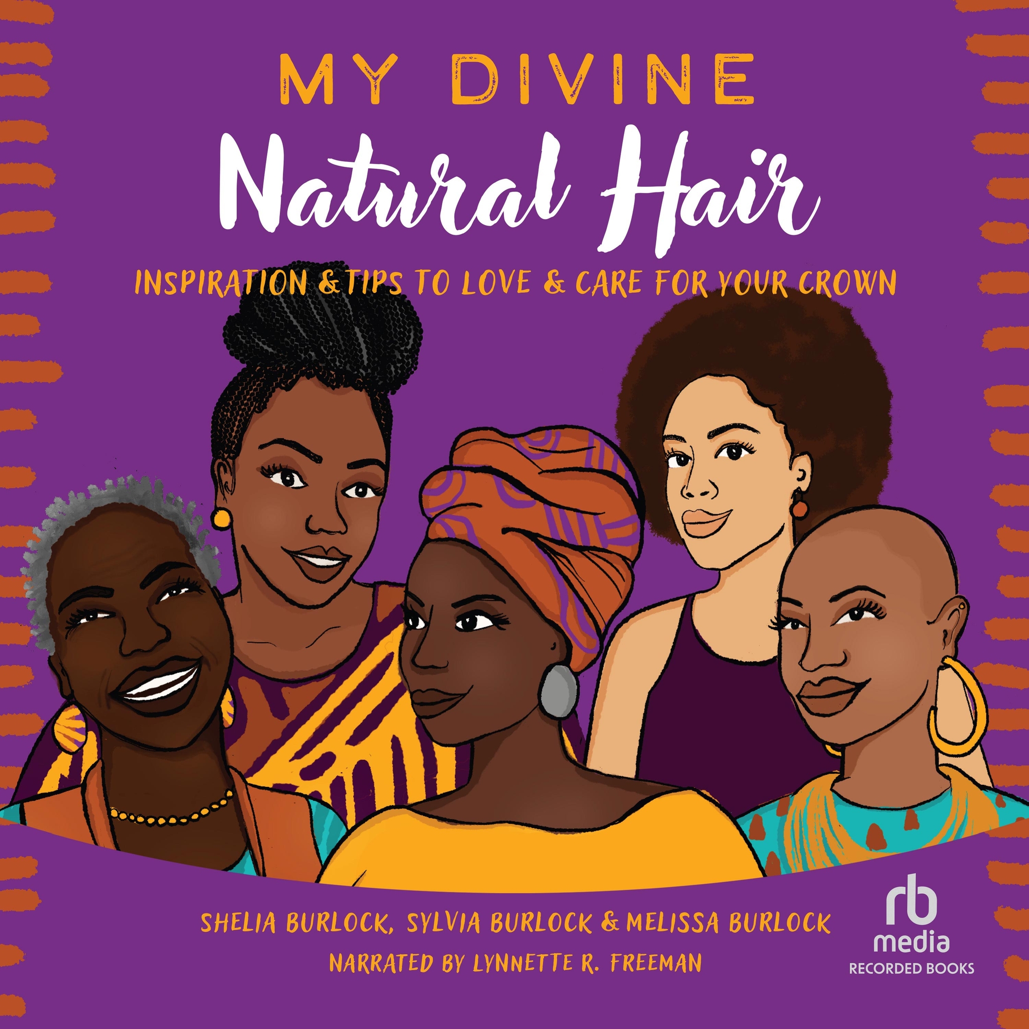 My Divine Natural Hair – omslag til lydbogen af Sheila Burlock, Melissa Burlock, Sylvia Burlock