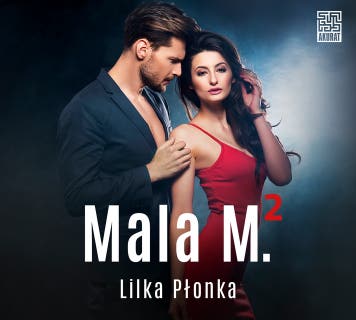 Mala M. 2 – okładka audiobooka, autor Lilka Płonka