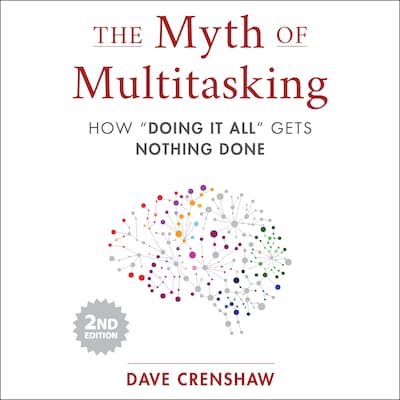 The Myth of Multitasking, 2nd Edition – omslag til lydbogen af Dave Crenshaw