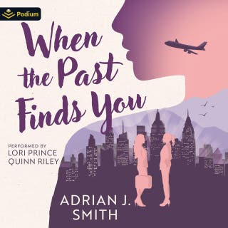 When the Past Finds You: When the Past Finds You, standalone – omslag till ljudboken av Adrian J. Smith