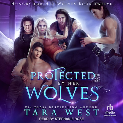 Protected by Her Wolves – omslag til lydbogen af Tara West