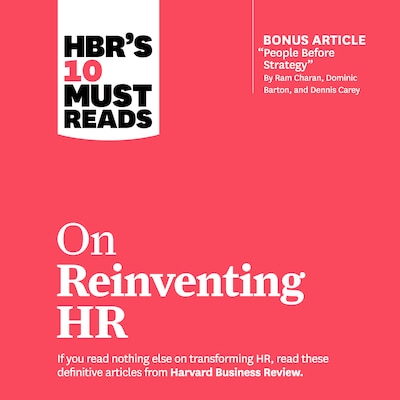 HBR's 10 Must Reads on Reinventing HR – omslag til lydbogen af HARVARD BUSINESS REVIEW, Marcus Buckingham, Reid Hoffman