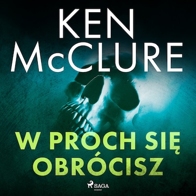 W proch się obrócisz – okładka audiobooka, autor Ken McClure