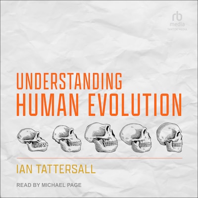 Understanding Human Evolution – omslag til lydbogen af Ian Tattersall