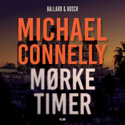 Mørke timer – omslag til lydbogen af Michael Connelly