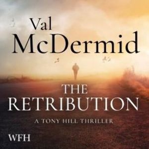 The Retribution: Tony Hill and Carol Jordan Series, Book 7 – okładka audiobooka, autor Val McDermid