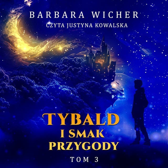 Tybald i smak przygody. Tom 3