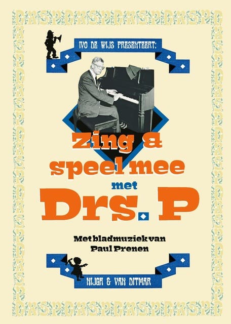 Zing en speel mee met Drs. P: Bladmuziek – omslag van het luisterboek van Drs. P.