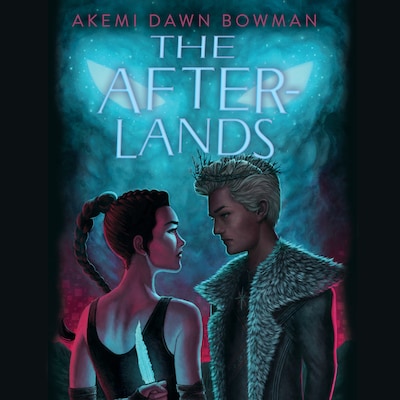 The Afterlands – omslag til lydbogen af Akemi Dawn Bowman