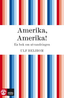 Amerika, Amerika - en bok om utvandringen