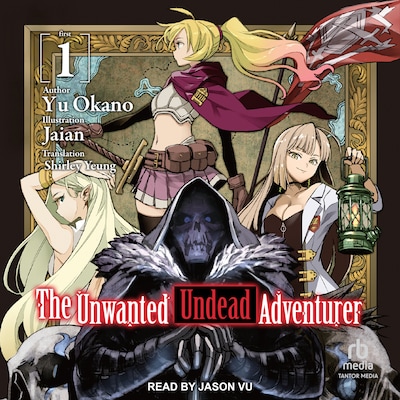 The Unwanted Undead Adventurer – omslag til lydbogen af Yu Okano