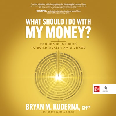 What Should I Do with My Money? – omslag til lydbogen af Bryan M. Kuderna