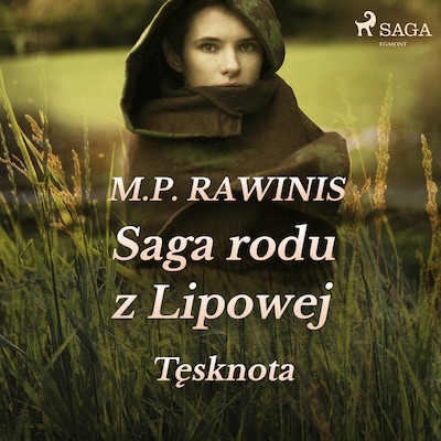 Saga rodu z Lipowej 18: Tęsknota – okładka audiobooka, autor Marian Piotr Rawinis