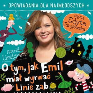 O tym, jak Emil miał wyrwać Linie ząb – okładka audiobooka, autor Astrid Lindgren