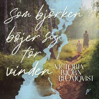 Som björken böjer sig för vinden