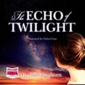 The Echo of Twilight – okładka audiobooka, autor Judith Kinghorn