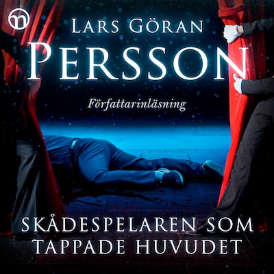 Skådespelaren som tappade huvudet – omslag till ljudboken av Lars Göran Persson