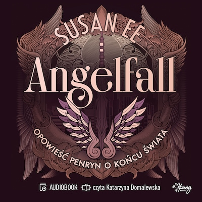Opowieść Penryn o końcu świata. Angelfall. Tom 1 – okładka audiobooka, autor Susan Ee