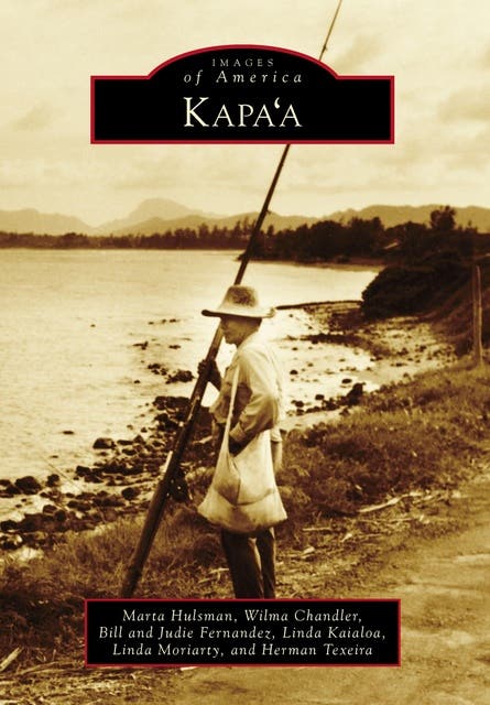 Kapa'a – omslag til lydbogen af Marta Hulsman, Wilma Chandler, Bill Fernandez, Judie Fernandez, Linda Kaialoa