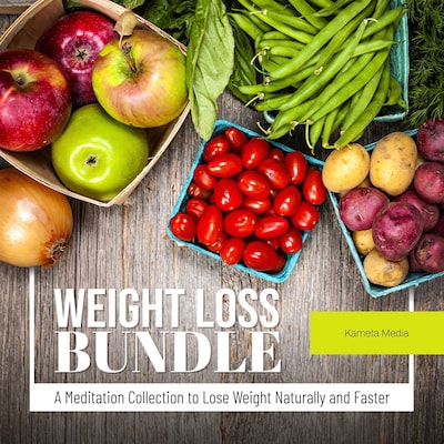 Weight Loss Bundle: A Meditation Collection to Lose Weight Naturally and Faster