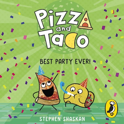 Pizza and Taco: Best Party Ever! – omslag til lydbogen af Stephen Shaskan