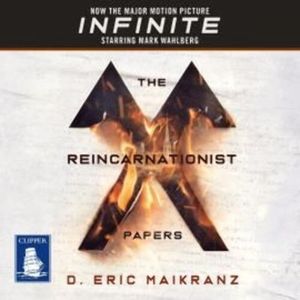 The Reincarnationist Papers – okładka audiobooka, autor D. Eric Maikranz