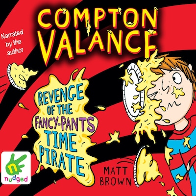 Compton Valance: Revenge of the Fancy-Pants Time Pirate – omslag til lydbogen af Matt Brown