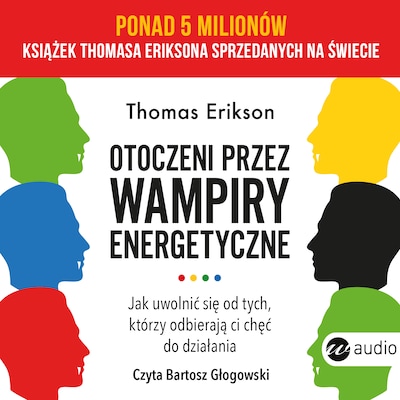Otoczeni przez wampiry energetyczne – okładka audiobooka, autor Thomas Erikson