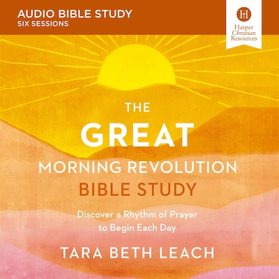 The GREAT Morning Revolution Bible Study: Audio – omslag til lydbogen af Tara Beth Leach