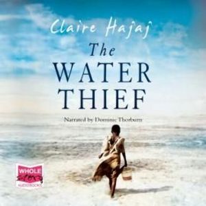 The Water Thief – okładka audiobooka, autor Claire Hajaj