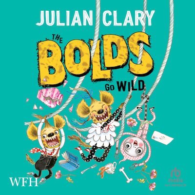 The Bolds go Wild – omslag til lydbogen af Julian Clary