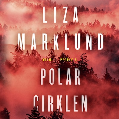 Polarcirklen – omslag til lydbogen af Liza Marklund