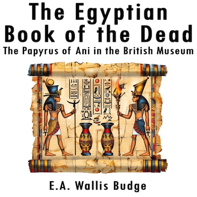 The Egyptian Book of the Dead