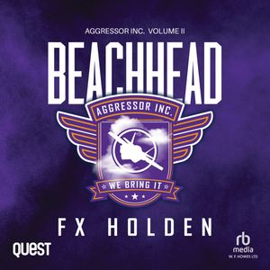 Beachhead – okładka audiobooka, autor F X Holden