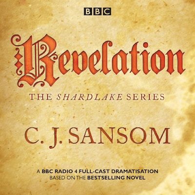 Shardlake: Revelation – omslag til lydbogen af CJ Sansom