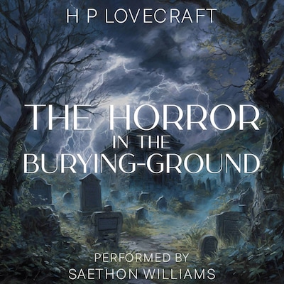 The Horror in the Burying-Ground – omslag til lydbogen af H. P. Lovecraft