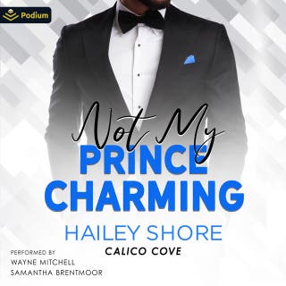 Not My Prince Charming: Calico Cove, standalone – omslag till ljudboken av Hailey Shore