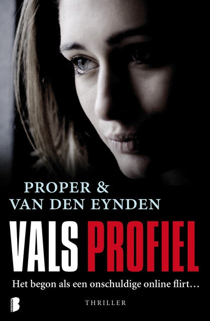 Vals profiel: Het begon als een onschuldige online flirt… – omslag van het luisterboek van Emile & Sabine Proper & van den Eynden
