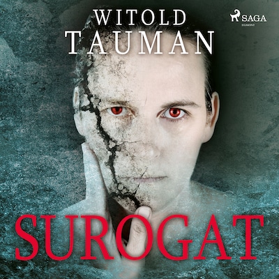 Surogat – okładka audiobooka, autor Witold Tauman
