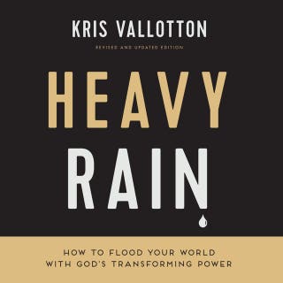 Heavy Rain: How to Flood Your World with God's Transforming Power – omslag till ljudboken av Kris Vallotton