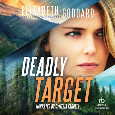 Deadly Target – omslag til lydbogen af Elizabeth Goddard