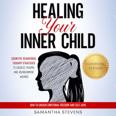 Healing Your Inner Child – omslag til lydbogen af Samantha Stevens