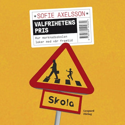 Valfrihetens pris – omslag till ljudboken av Sofie Axelsson